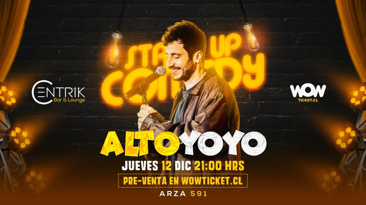 ALTO YOYO - STAND UP COMEDY - CENTRIK BAR & LOUNGE